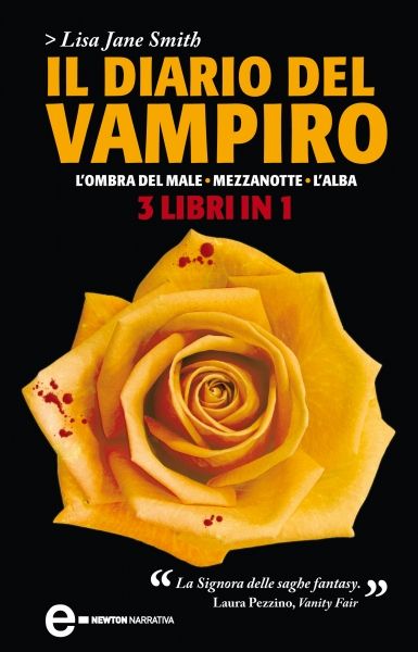 Il diario del vampiro. L'ombra del male Mezzanotte L'alba Newton
