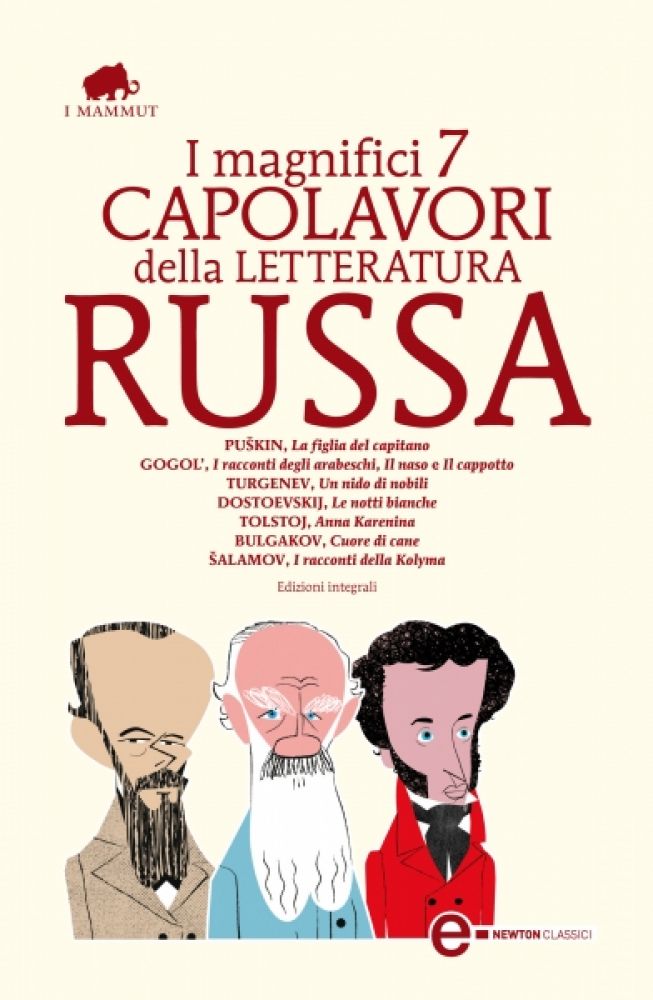I magnifici 7 capolavori della letteratura russa - Newton Compton Editori