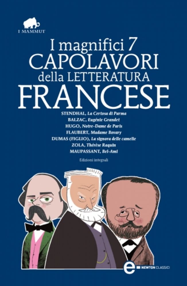 I magnifici 7 capolavori della letteratura francese - Newton Compton Editori