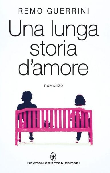 Una lunga storia d'amore - Newton Compton Editori