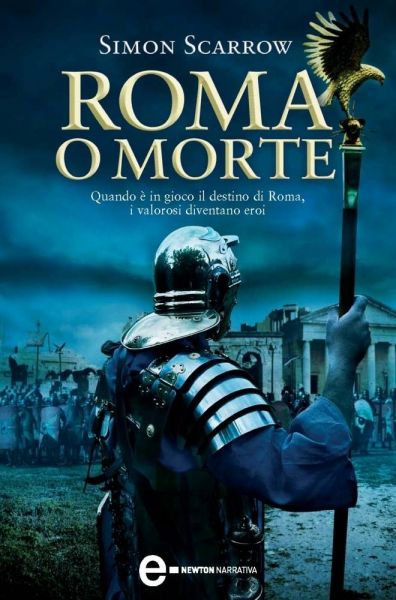 Roma o morte Newton Compton Editori