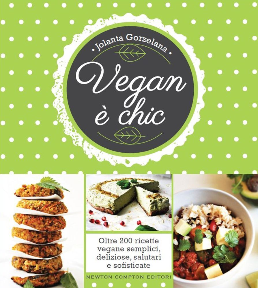 Libro Vegana È Chic ricette vegane 