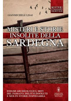 Misteri e storie insolite della Sardegna
