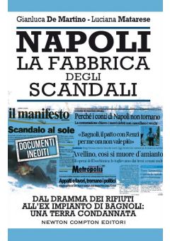 Napoli. La fabbrica degli scandali