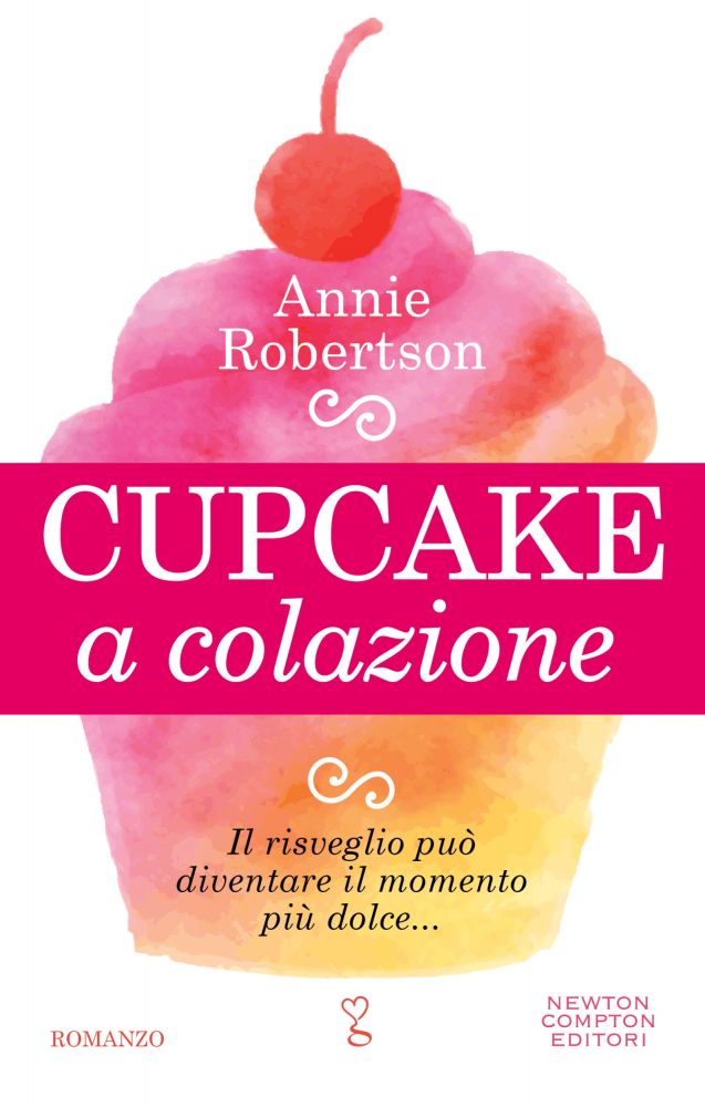 Cupcake a colazione - Newton Compton Editori