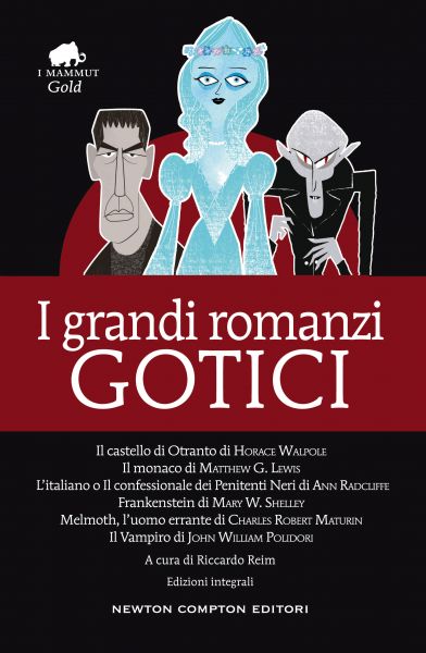 I grandi romanzi gotici - Newton Compton Editori