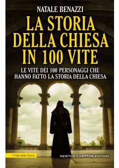 La storia della Chiesa in 100 vite