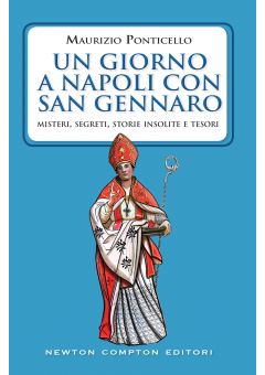 Un giorno a Napoli con san Gennaro