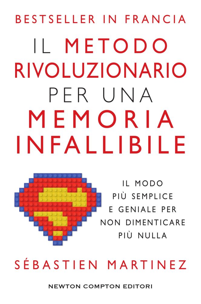 Il metodo rivoluzionario per una memoria infallibile - Newton Compton  Editori