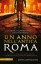Presentazione del libro «Un anno nell'antica Roma»